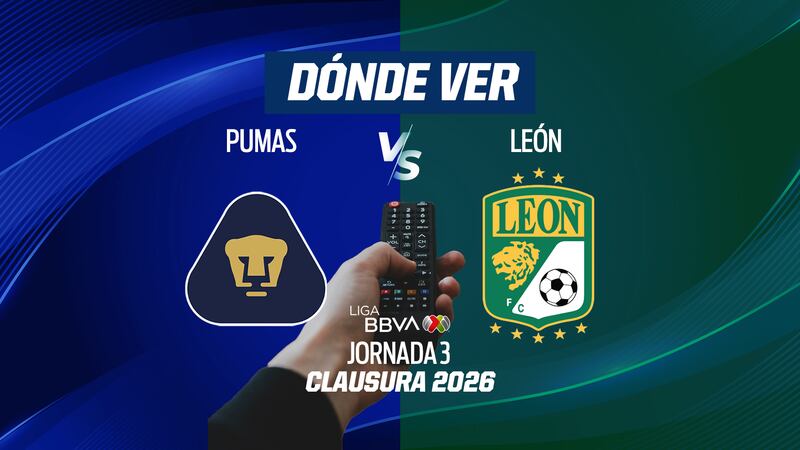 Pumas vs León EN VIVO: Dónde ver en TV, online y hora Jornada 3 Liga MX Clausura 2026