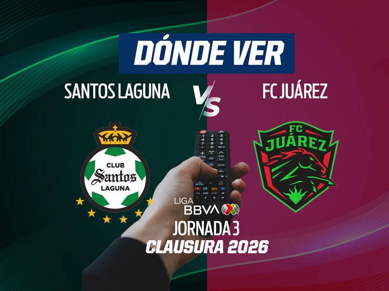 Santos Laguna vs FC Juárez EN VIVO: Dónde ver en TV, online y hora Jornada 3 Liga MX Clausura 2026