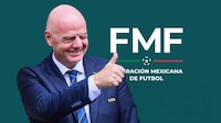 FMF respalda públicamente a Infantino en FIFA: ‘No reconocemos ni aprobamos ningún proceso al margen’