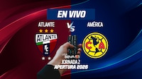 Atlante vs América EN VIVO: Mira el minuto a minuto y goles del partido de Jornada 2, Apertura 2026