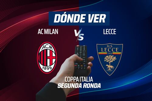 ¡Juega Santiago Gimenez! Dónde ver Milan vs Lecce EN VIVO en TV, online y hora Coppa Italia 2025-26