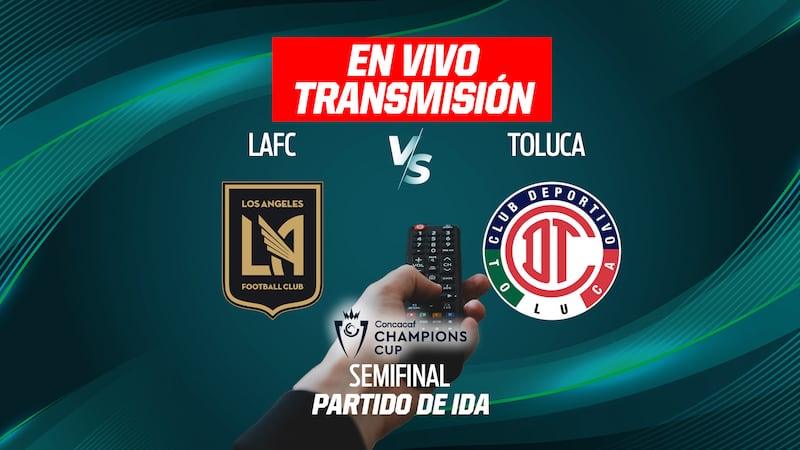 LAFC vs Toluca EN VIVO hoy: Ver transmisión gratis online aquí, Ida Semifinales, Concacaf Champions Cup 2026