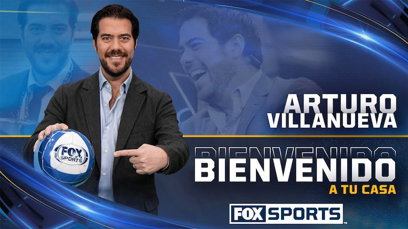 Arturo Villanueva y su inteligencia deportiva se suman al talento de Fox Sports México