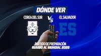 Corea del Sur vs El Salvador EN VIVO: Dónde ver HOY en TV, online y hora del partido amistoso rumbo al Mundial 2026