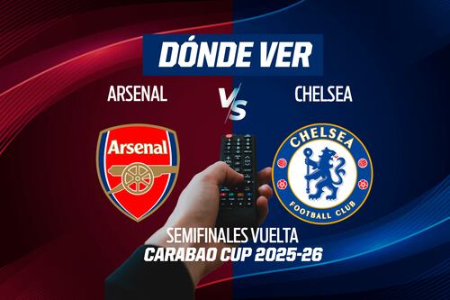 Arsenal vs Chelsea EN VIVO: Dónde ver en TV, online y hora Semifinales vuelta Carabao Cup 2025-26