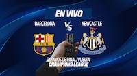 Barcelona vs Newcastle EN VIVO: minuto a minuto en la vuelta de Octavos en Champions League