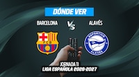 Barcelona vs Alavés EN VIVO: Dónde ver en TV, online y hora México, LaLiga de España 2026-27