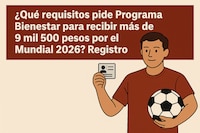 ¿Qué requisitos pide Programa Bienestar para recibir más de 9 mil 500 pesos por el Mundial 2026? Registro